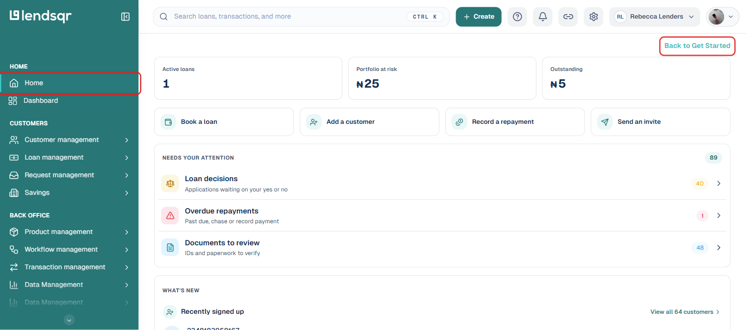 Lendsqr admin console Home screen with the Home nav item and Back to Get Started link highlighted, showing active loans, portfolio at risk, outstanding balance, quick actions, and items needing attention